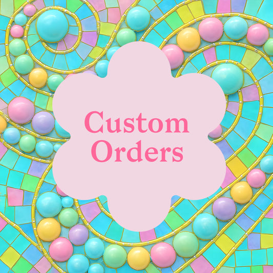 Custom Order – Approved Customers Only